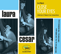 jazz CD Close Your Eyes Laura Cesar