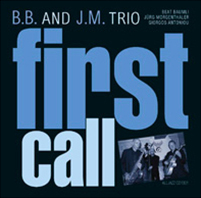 B.B. and J.M. Trio: First Call